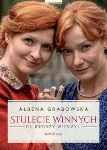 Ci, którzy wierzyli. Stulecie Winnych. Tom 3 - Obcojęzyczne książki historyczne - miniaturka - grafika 2