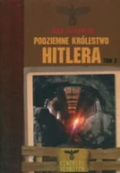 Historia świata - Podziemne Królestwo Hitlera Tom 2 - miniaturka - grafika 1