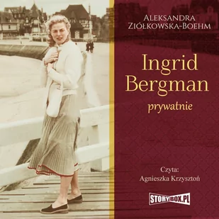 Ingrid Bergman prywatnie - Audiobooki - biografie - miniaturka - grafika 1