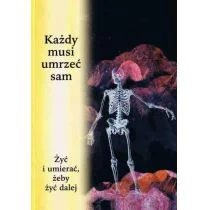 Stowarzyszenie dla Popierania Życia Uniwersalnego Każdy musi umrzeć sam - Poradniki psychologiczne - miniaturka - grafika 2