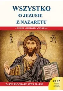 Wszystko o Jezusie z Nazaretu - Religia i religioznawstwo - miniaturka - grafika 2