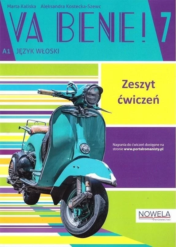 NOWELA Va bene! 7 ćwiczenia + zawartość online  Marta Kaliska, Aleksandra Kostecka-Szewc