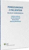 E-booki - nauka - Porozumienie z pacjentem Andrzej Markowski - miniaturka - grafika 1