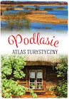 Książki podróżnicze - Podlasie. Atlas turystyczny - miniaturka - grafika 1