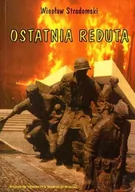 Biografie i autobiografie - Ostatnia reduta - o poecie i żołnierzu Józefie Andrzeju Szczepańskim - miniaturka - grafika 1