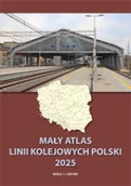 Poradniki hobbystyczne - Mały atlas linii kolejowych Polski - miniaturka - grafika 1