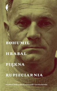 Piękna Rupieciarnia Wyd 2 Bohumił Hrabal - Biografie i autobiografie Piękna Rupieciarnia Wyd 2 Bohumił Hrabal - Biografie i autobiografie - miniaturka - grafika 1
