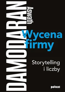 Wycena firmy. Storytelling i liczby - Finanse, księgowość, bankowość - miniaturka - grafika 1