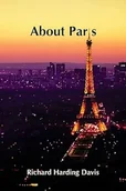 Przewodniki - About Paris by Richard Harding Davis - miniaturka - grafika 1