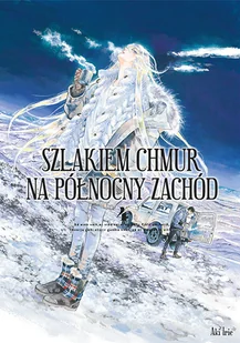 Szlakiem Chmur Na Północny Zachód Tom 4 - Komiksy dla młodzieży Szlakiem Chmur Na Północny Zachód Tom 4 - Komiksy dla młodzieży - miniaturka - grafika 1