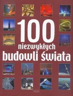 Książki o kulturze i sztuce - 100 niezwykłych budowli świata - miniaturka - grafika 1
