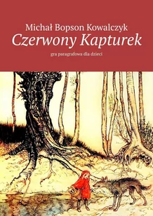 Czerwony Kapturek. Gra paragrafowa dla dzieci - E-booki dla dzieci i młodzieży - miniaturka - grafika 1