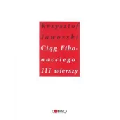 Poezja - Ciąg Fibonacciego 111 wierszy Krzysztof Jaworski - miniaturka - grafika 1