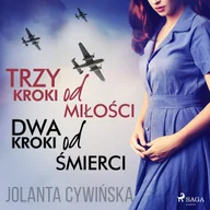 Audiobooki - literatura faktu - Trzy kroki od miłości dwa kroki od śmierci - miniaturka - grafika 1