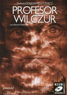 Audiobooki - literatura piękna - Profesor Wilczur Tadeusz Dołęga-Mostowicz MP3) - miniaturka - grafika 1