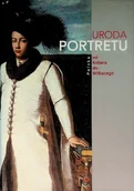 Książki o kulturze i sztuce - Uroda Portretu od Kobera do Witkacego - miniaturka - grafika 1
