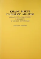 Religia i religioznawstwo - Ksiądz biskup Stanisław Adamski Działalność duszpasterska i społeczna - miniaturka - grafika 1