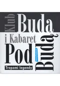 Książki o kulturze i sztuce - Klub Buda i Kabaret Pod Budą - miniaturka - grafika 1