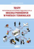 Podręczniki dla szkół zawodowych - Testy przygotowujące do egzaminu z kwalifikacji SPL.02 Obsługa podróżnych w portach i terminalach - miniaturka - grafika 1