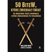 Historia Polski - William Weir 50 bitew które zmieniły świat - miniaturka - grafika 1