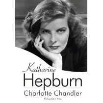 Prószyński Katharine Hepburn - Charlotte Chandler - Biografie i autobiografie - miniaturka - grafika 1