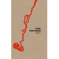 Felietony i reportaże - Audyt Jacek Hugo-Bader - miniaturka - grafika 1