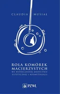 E-booki - nauka - Rola komórek macierzystych we współczesnej medycynie estetycznej i kosmetologii - miniaturka - grafika 1