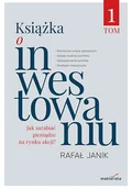 Finanse, księgowość, bankowość - Książka o inwestowaniu. Tom 1 - miniaturka - grafika 1