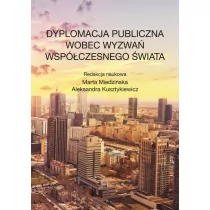 Dyplomacja publiczna wobec wyzwań współczesnego $1176wiata - Polityka i politologia - miniaturka - grafika 1