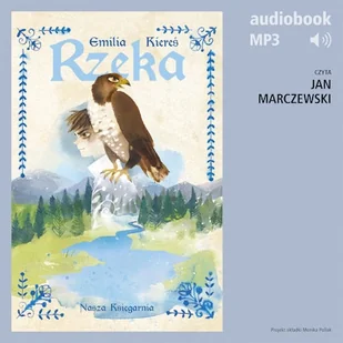 Rzeka Emilia Kiereś - Audiobooki dla dzieci i młodzieży - miniaturka - grafika 1