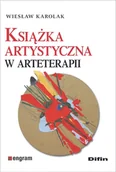 Pedagogika i dydaktyka - Difin Książka artystyczna w arteterapii - Wiesław Karolak - miniaturka - grafika 1