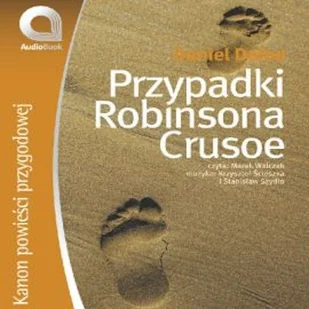 Przypadki Robinsona Crusoe Daniel Defoe - Audiobooki dla dzieci i młodzieży - miniaturka - grafika 1