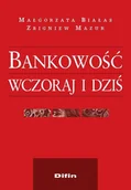 Finanse, księgowość, bankowość - Bankowość wczoraj i dziś - Małgorzata Białas, Zbigniew Mazur - miniaturka - grafika 1