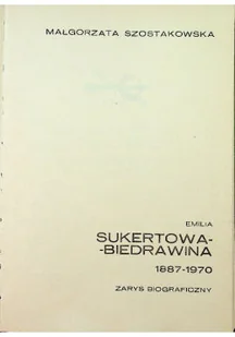Emilia Sukertowa Biedrawina 1887-1970 - Biografie i autobiografie - miniaturka - grafika 1