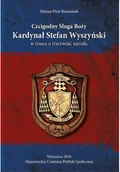 Biografie i autobiografie - Czcigodny Sługa Boży Kardynał Stefan Wyszyński w trosce o trzeźwość narodu - miniaturka - grafika 1