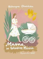Wywiady - Mama w wielkim mieście. Książka z autografem - miniaturka - grafika 1