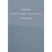 Podróż zimowa - Winterreise. 24 pieśni Schuberta - Poezja - miniaturka - grafika 1