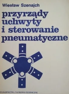 Przyrządy uchwyty i sterowanie pneumatyczne - Historia świata - miniaturka - grafika 1