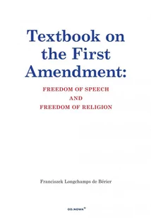 Textbook on the First Amendment Freedom of Speech and Freedom of religion - E-booki - prawo - miniaturka - grafika 1
