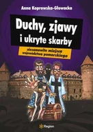 Przewodniki - Duchy, zjawy i ukryte skarby województwa pomorskiego - miniaturka - grafika 1