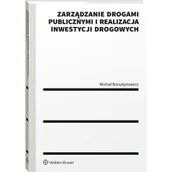 Prawo - Zarządzanie drogami publicznymi i realizacja inwestycji drogowych - miniaturka - grafika 1
