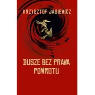 Poezja - Aspra Dusze bez prawa powrotu - Krzysztof Jasiewicz - miniaturka - grafika 1