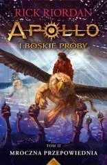 Mroczna Przepowiednia Apollo I Boskie Próby Tom 2 Wyd 2 Rick Riordan - Fantasy Mroczna Przepowiednia Apollo I Boskie Próby Tom 2 Wyd 2 Rick Riordan - Fantasy - miniaturka - grafika 2