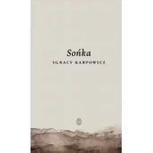 Powieści - Wydawnictwo Literackie Sońka - Ignacy Karpowicz - miniaturka - grafika 1