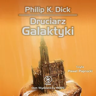 Druciarz Galaktyki - Audiobooki - fantastyka i horror - miniaturka - grafika 1