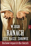 Religia i religioznawstwo - W Jego ranach jest nasze zdrowie. Nabożeństwo do najświętszych ran Pana Jezusa - miniaturka - grafika 1