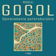 Audiobooki - literatura piękna - Opowiadania petersburskie - miniaturka - grafika 1