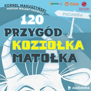 120 przygód Koziołka Matołka - Audiobooki dla dzieci i młodzieży - miniaturka - grafika 1