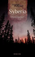 Felietony i reportaże - Novae Res Syberia inny świat - Zdzisław Brałkowski - miniaturka - grafika 1