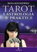 Ezoteryka - Matuszewska Beata Tarot i astrologia w praktyce - miniaturka - grafika 1